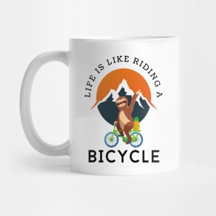 Gift for Cyclist | Life Is Like Riding A Bicycle Mug